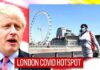 London Now UK COVID Hotspot As It Records The Highest Percentage of Positive Test People