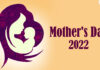 Mother's Day 2022: Why Is It Celebrated Around The World?