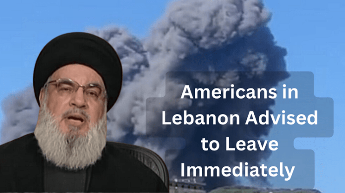Americans in Lebanon Advised to Leave Immediately
