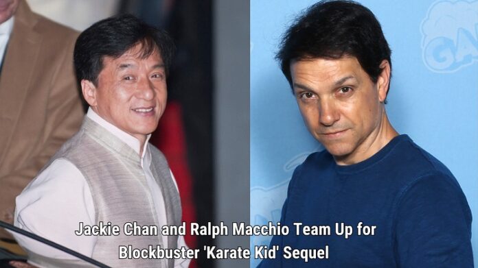 Jackie Chan and Ralph Macchio Team Up for Blockbuster 'Karate Kid' Sequel