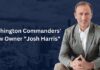 Washington Commanders’ New Owner “Josh Harris” – A Game Changer or Trouble Ahead? Washington Commanders' New Owner Josh Harris