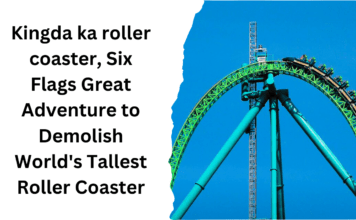 Kingda ka roller coaster, Six Flags Great Adventure to Demolish World’s Tallest Roller Coaster kingda ka roller coaster